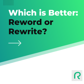 featured image contains 'which is better reword or reword' text in black and white