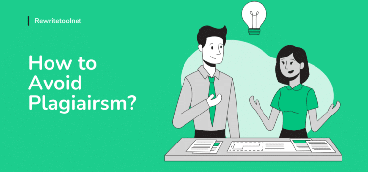 What is Plagiarism and How to Avoid it?